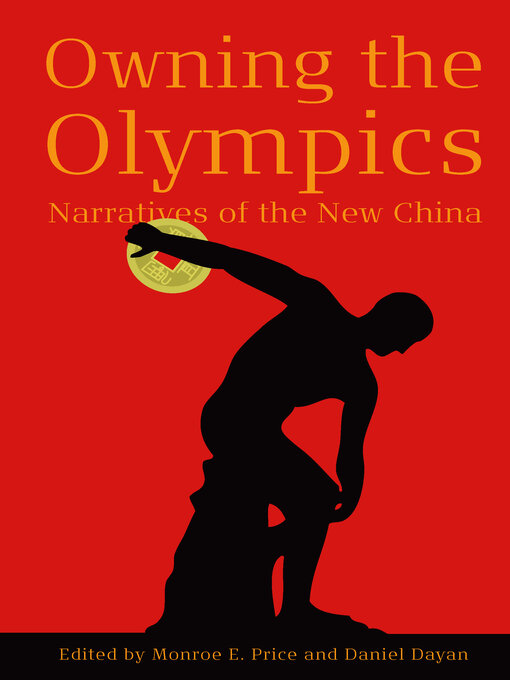 Title details for Owning the Olympics by Monroe Price - Available